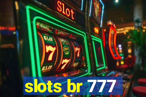 slots br 777